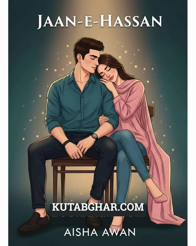 Jaan E Hassan Novel by Aisha Awan