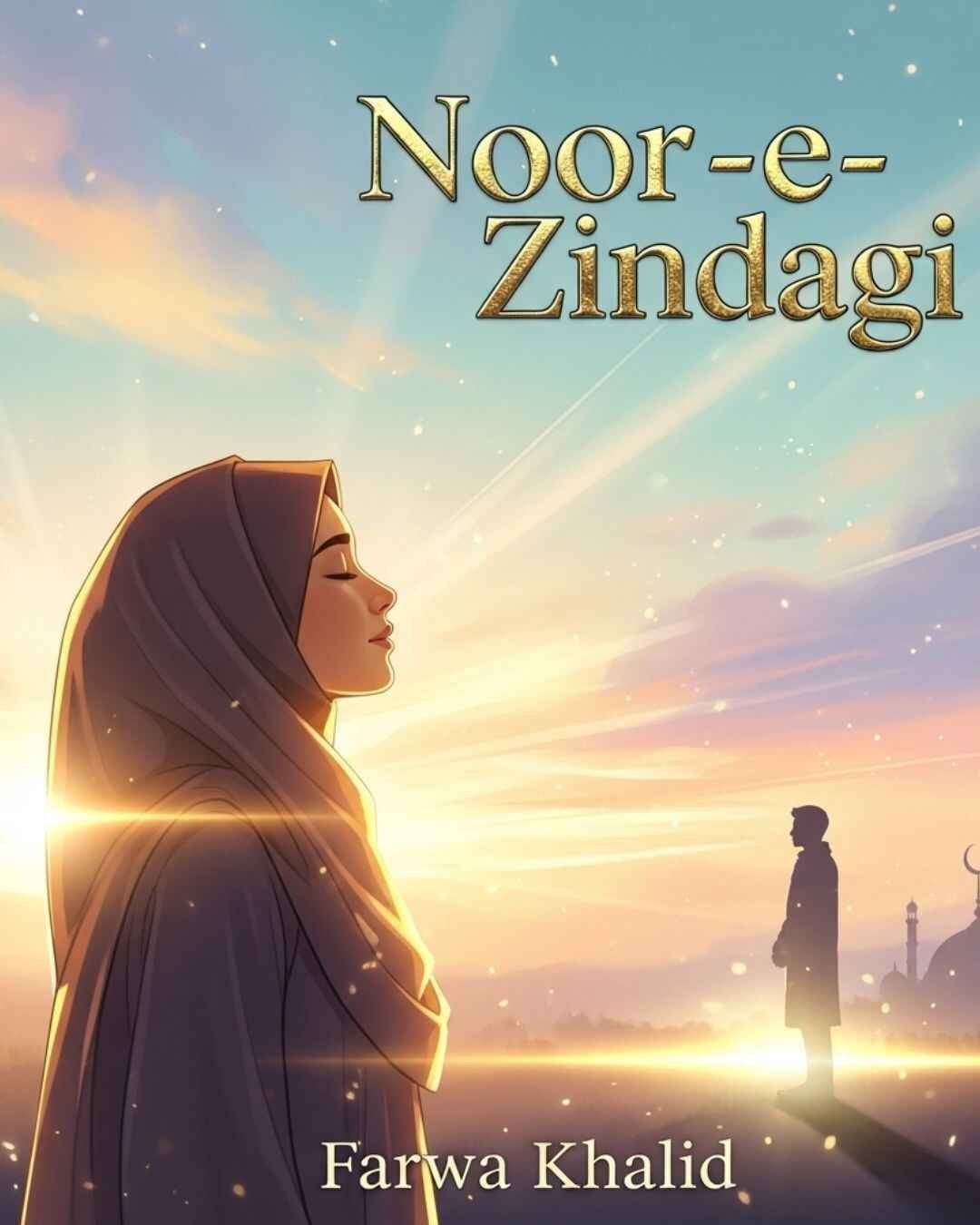 Noor E Zindagi Urdu Novel by Farwa Khalid