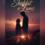 Shiddat e Lams Urdu Novel by Faiza Sheikh