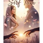 Sirf Tum Urdu Novel by Barbie Boo