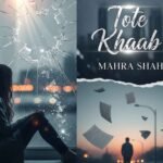 Tote Khaab Urdu Novel by Mahra Shah