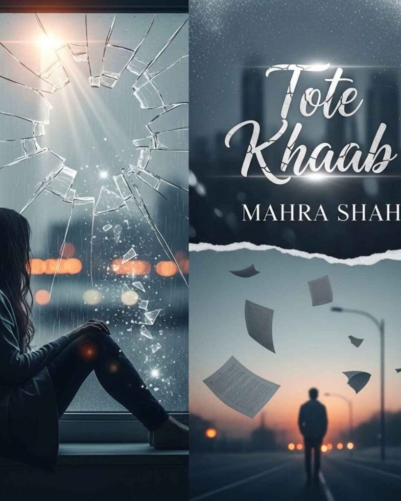 Tote Khaab Urdu Novel by Mahra Shah