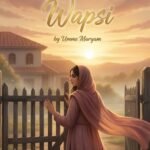Wapsi Urdu Novel by Umme Maryam