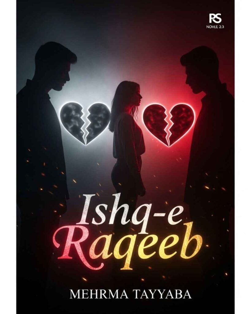 Ishq-e-Raqeeb Urdu Novel by Mehrma Tayyaba