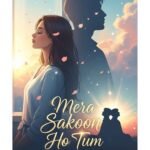 Mera Sakoon Ho Tum Urdu Novel By Meerab Hayat